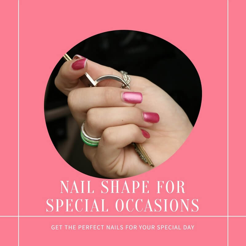 Nail Shape for Special Occasions