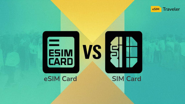 eSIM Card vs SIM Card