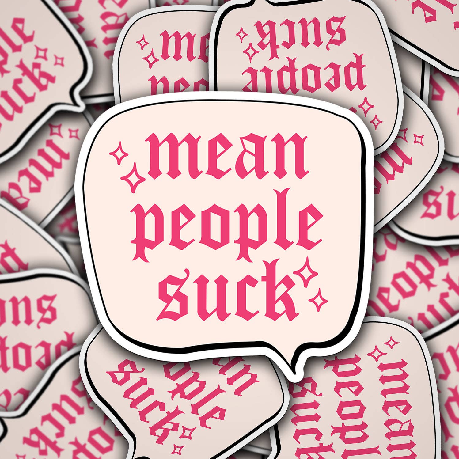 Vinyl Die Cut Decal Mean People Suck