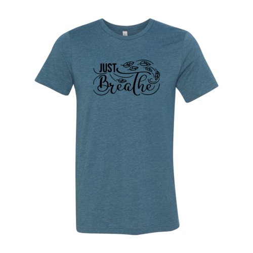 Just Breathe Comfort Tee - T-Shirt