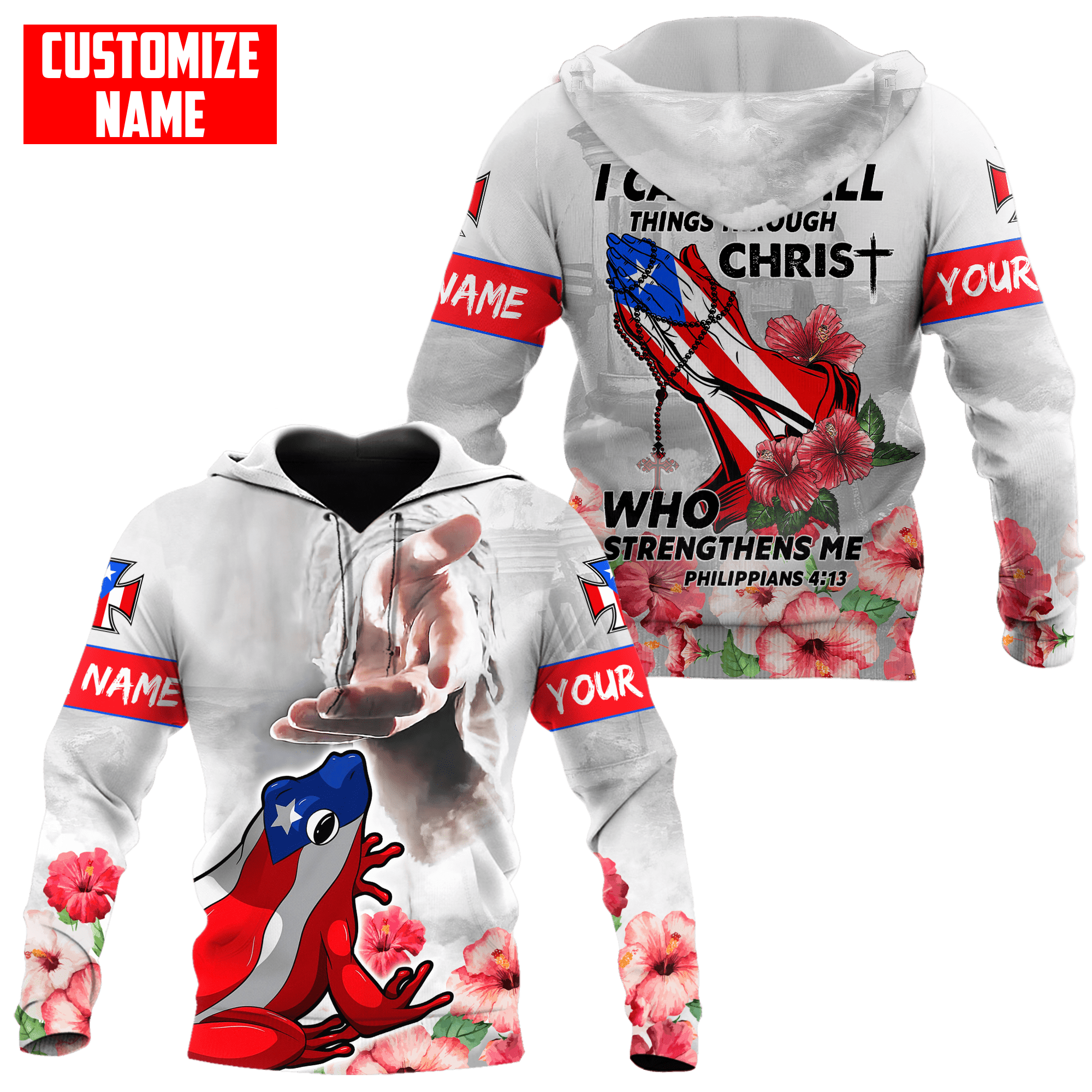 Personalized Puerto Rican I Can Do All Things Through Christ Who Strengthens Me 3D Hoodie