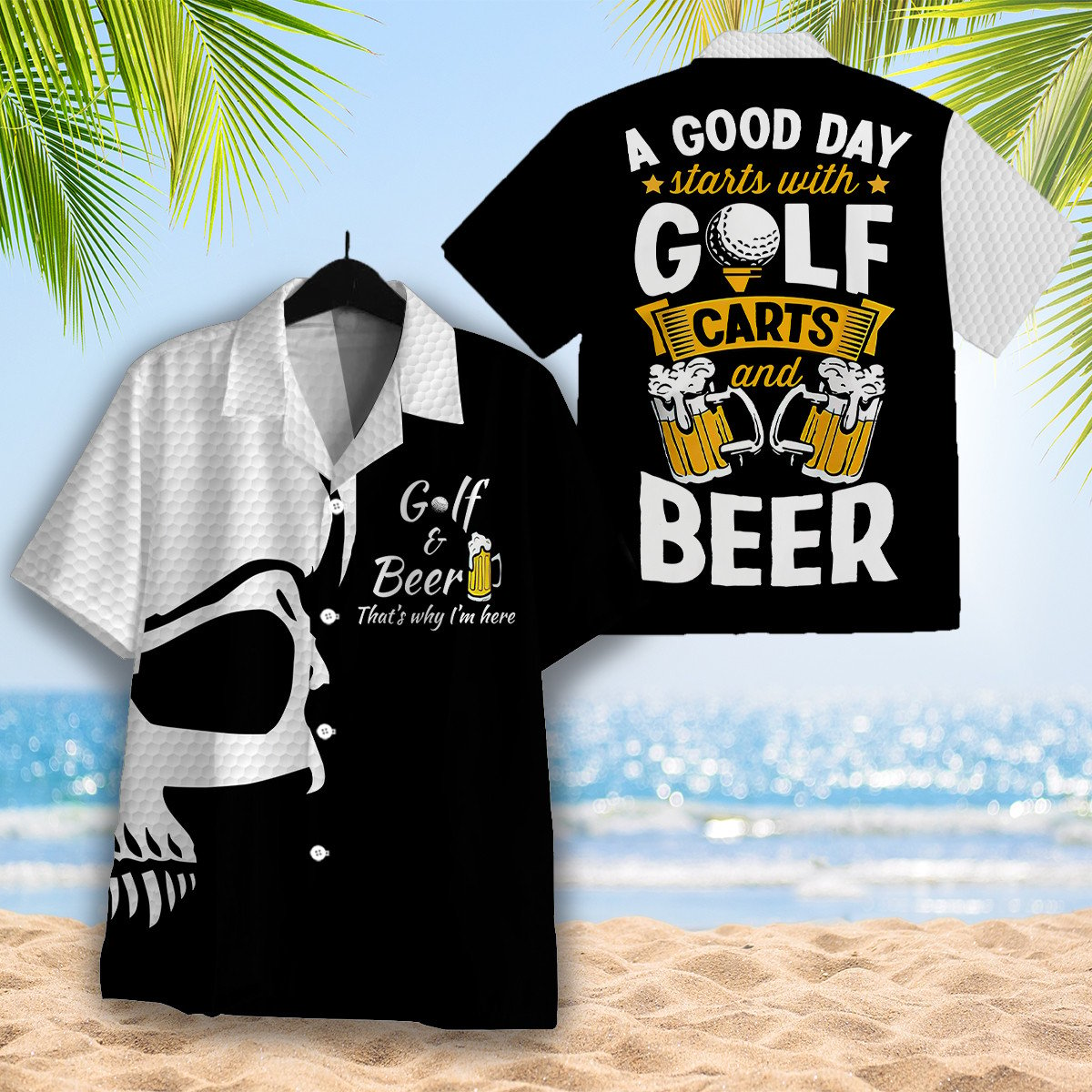 Golf And Beer That''s Why I''m Here Hawaiian Shirt For Men & Women