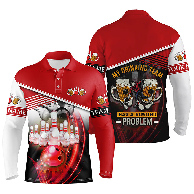 Funny Bowling Long Sleeve Polo Shirts For Men Custom Team Name My Drinking Team Has A Bowling Problem