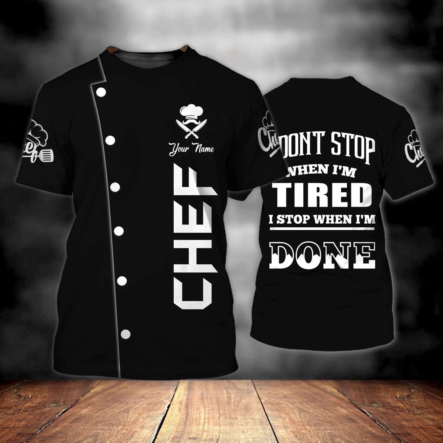 Custom Name Black Shirt For A Chef/ I Don''t Stop When I''m Tired Shirt/ Chef Shirts