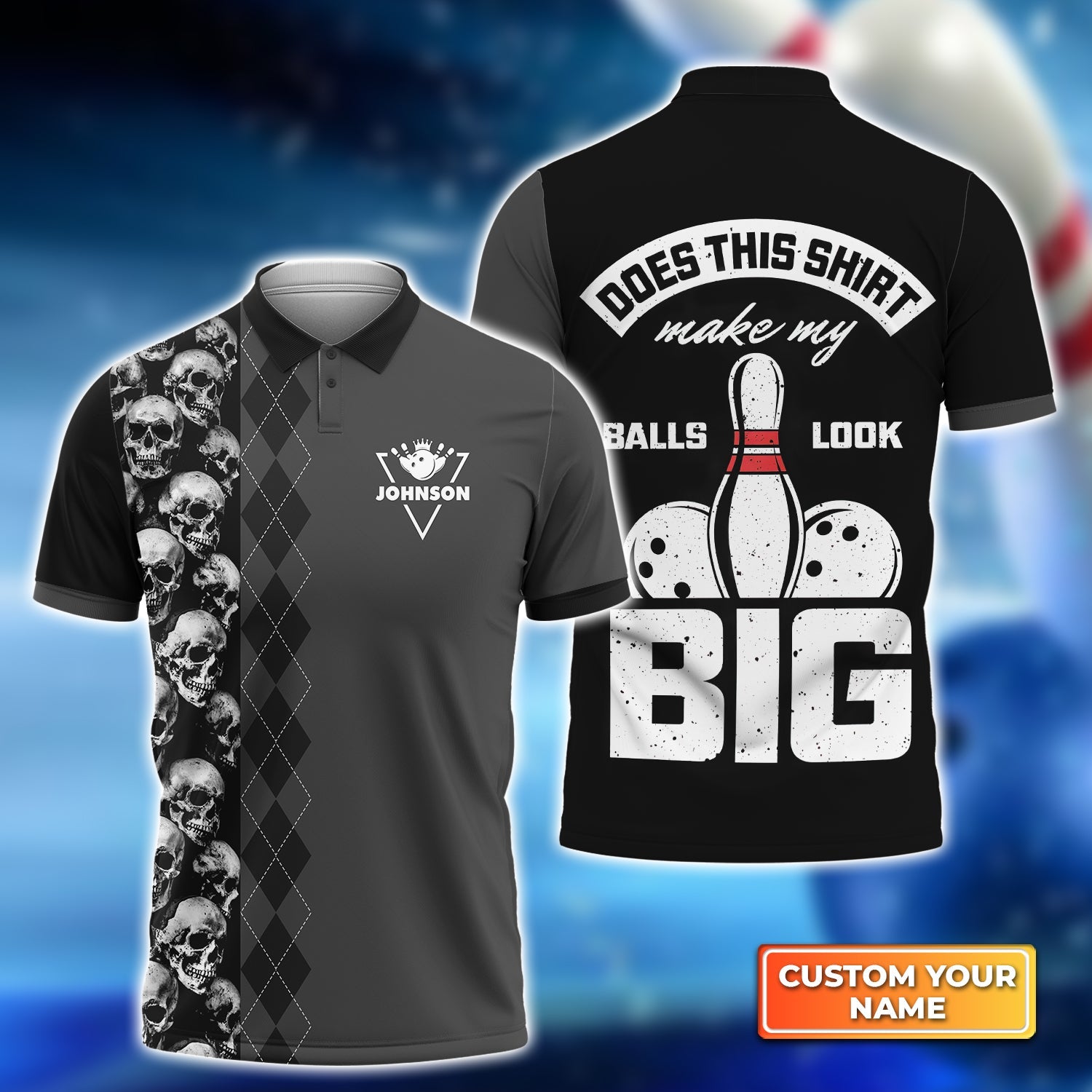 Bowling Does This Shirt Make My Ball Look Big Personalized Name 3D Polo Shirt