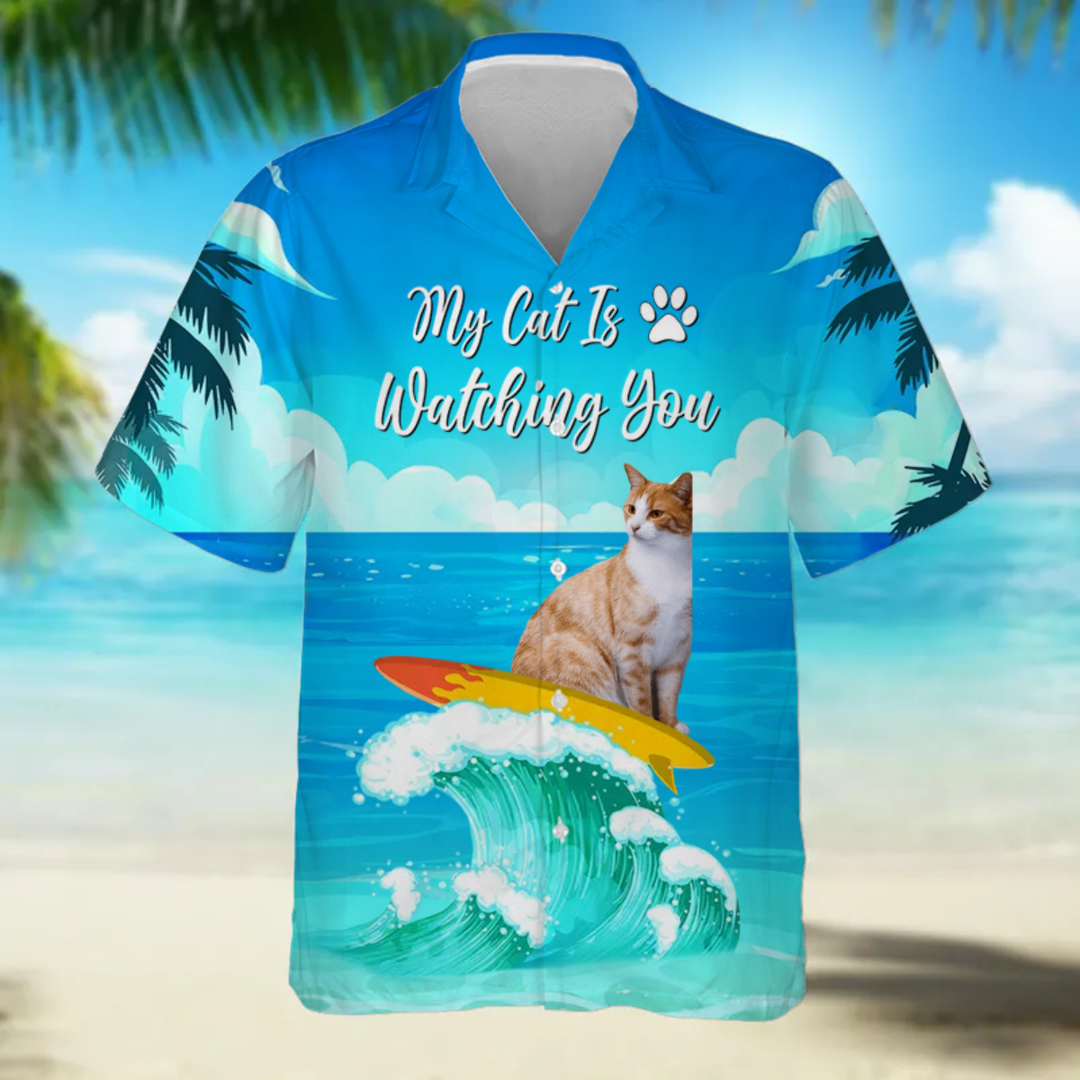 Custom Photo My Cat Is Watching You Hawaii Shirt/ Perfect Shirt for Cat Lover