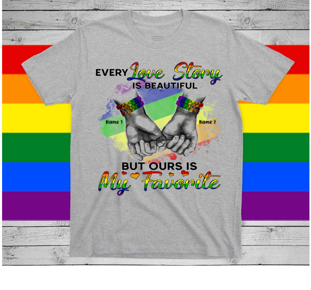 Personalized Pride Shirts/ Gift For LGBTQ+ Couple/ Partner/ Every Love Story Is Beautiful