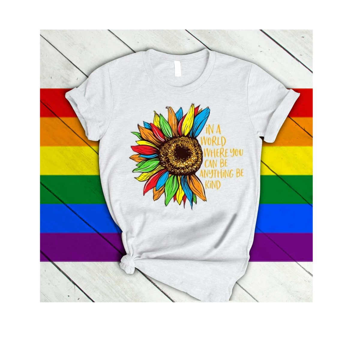 LGBT Pride T-Shirts/ LGBT Shirt/ Be Kind Shirt/ Gay Shirt/ Sunflower LGBT Women Shirt