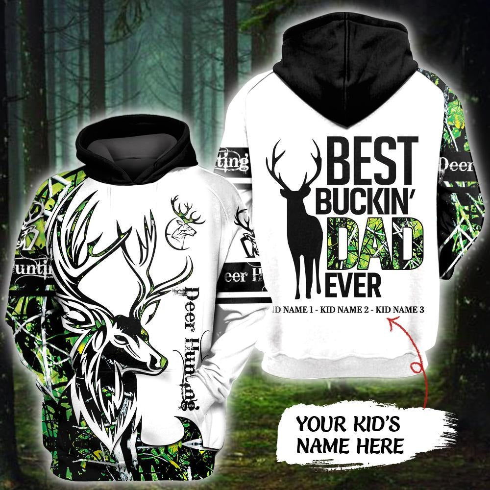 Personalized Hunting Best Buckin Dad Ever 3D All Over Printed Hoodie Zip Hoodie Birthday Gifts For Dad