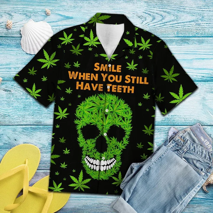Cannabis Leaf Smile When You Still Have Teeth Hawaiian Shirt/ Short Sleeve Hawaiian Aloha Shirt for men and women