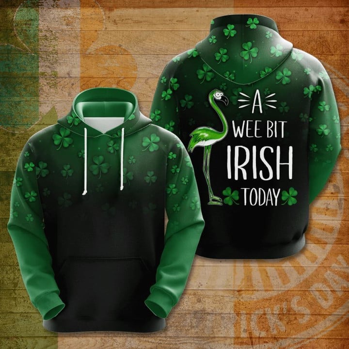 St. Patrick''s Day A Wee Bit Irish Today 3D All Over Print Hoodie/ Zip-up Hoodie