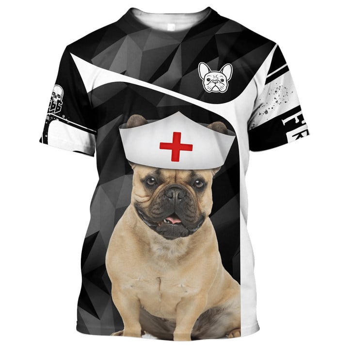 A Nurse Cannot Service Without Her Frenchie Dog Nurse Shirt/ Indispensable Item For Nurse Lovers
