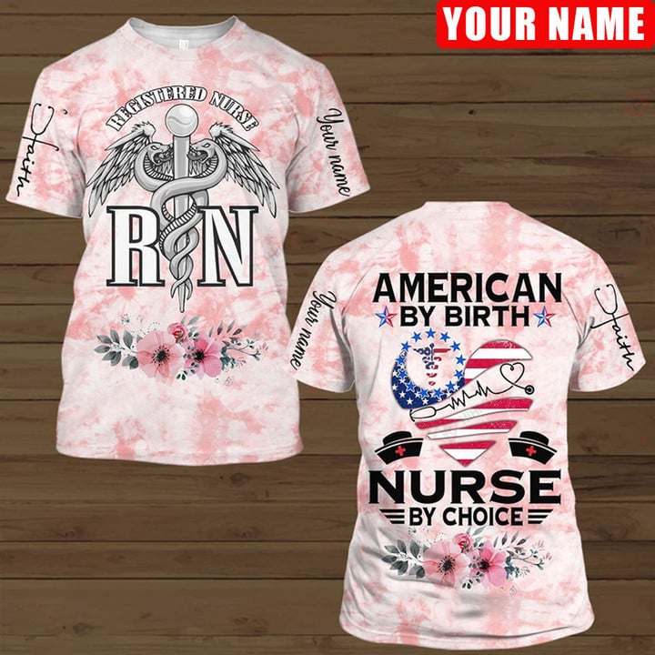 American By Birth Nurse By Choice Funny Shirt/ Registered Nurse Shirt/ Pink Watercolor 3D Shirt