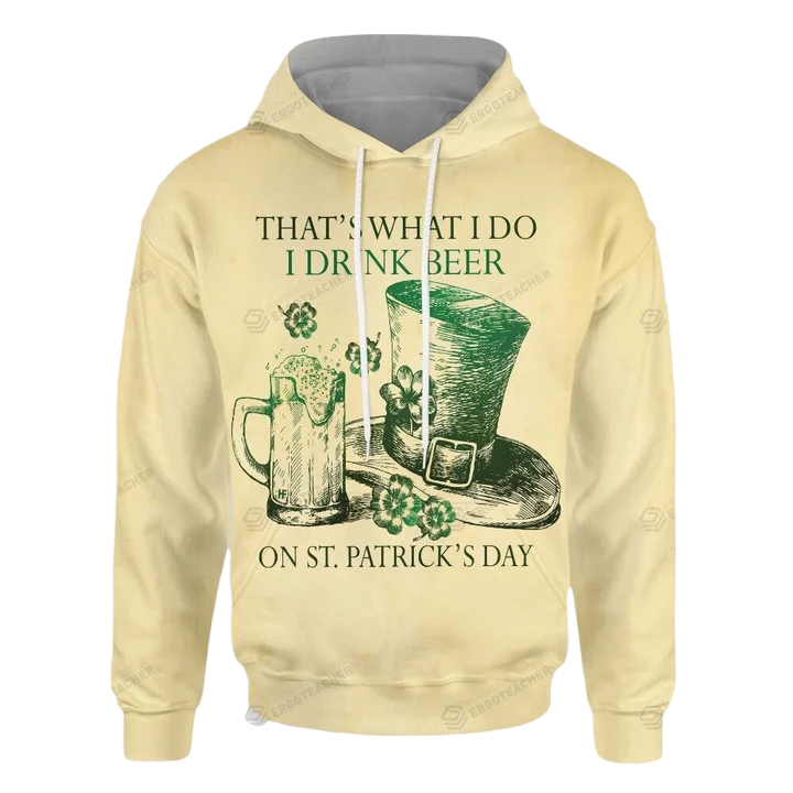That''s What I Do St Patrick Day 3D All Over Print Hoodie/ Zip-up Hoodie