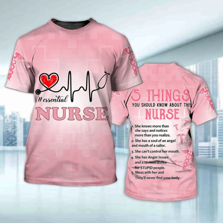 3D All Over Print Essential Nurse Shirt/ 5 Things You Should Know About This Nurse Funny TShirt