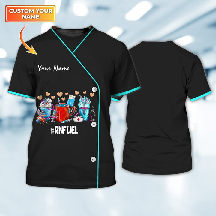 RNFUEL Custom Nurse Tshirt/ Uniform Nurse 3D Shirt/ Gift for Women Nurse/ Funny Shirt for Nurse