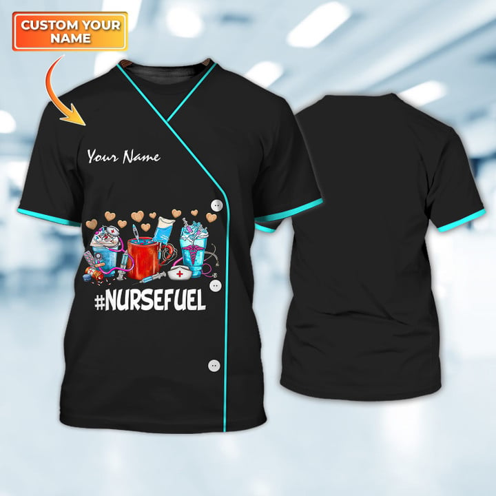 NURSEFUEL Custom Nurse Tshirt/ Uniform Nurse 3D Shirt/ Gift for Women Nurse/ Funny Shirt for Nurse