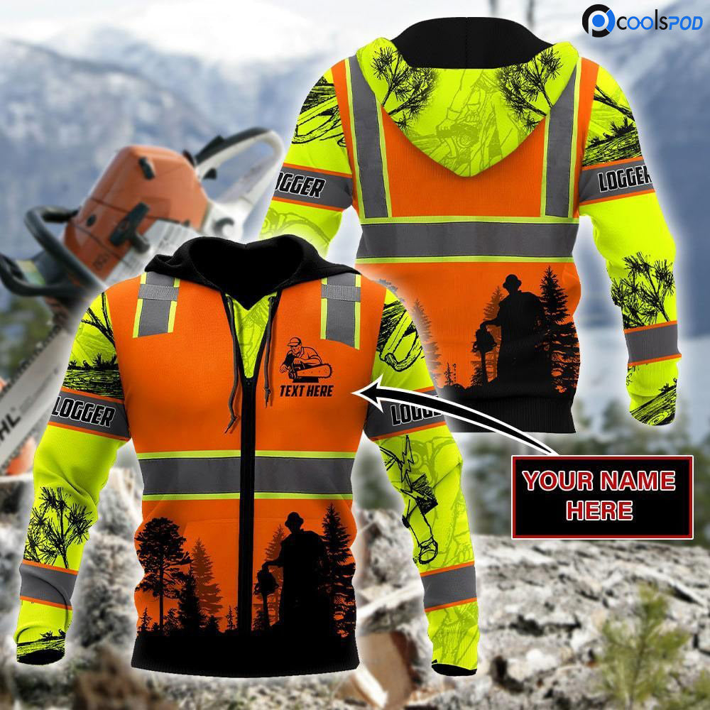 Custom Name 3D All Over Print Logger Safety Shirt Men/ Logger Hoodie Outfit Hoodie Safety Sweatshirt