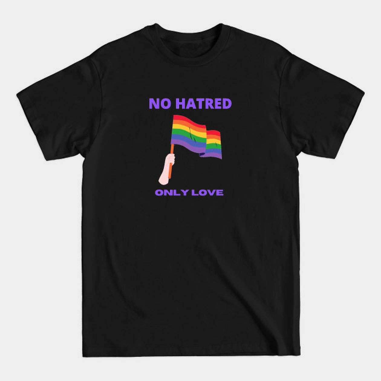 LGBTQ T Shirt/ No Hate/ Only Love T Shirt For Pride Month/ T Shirt For LGBT