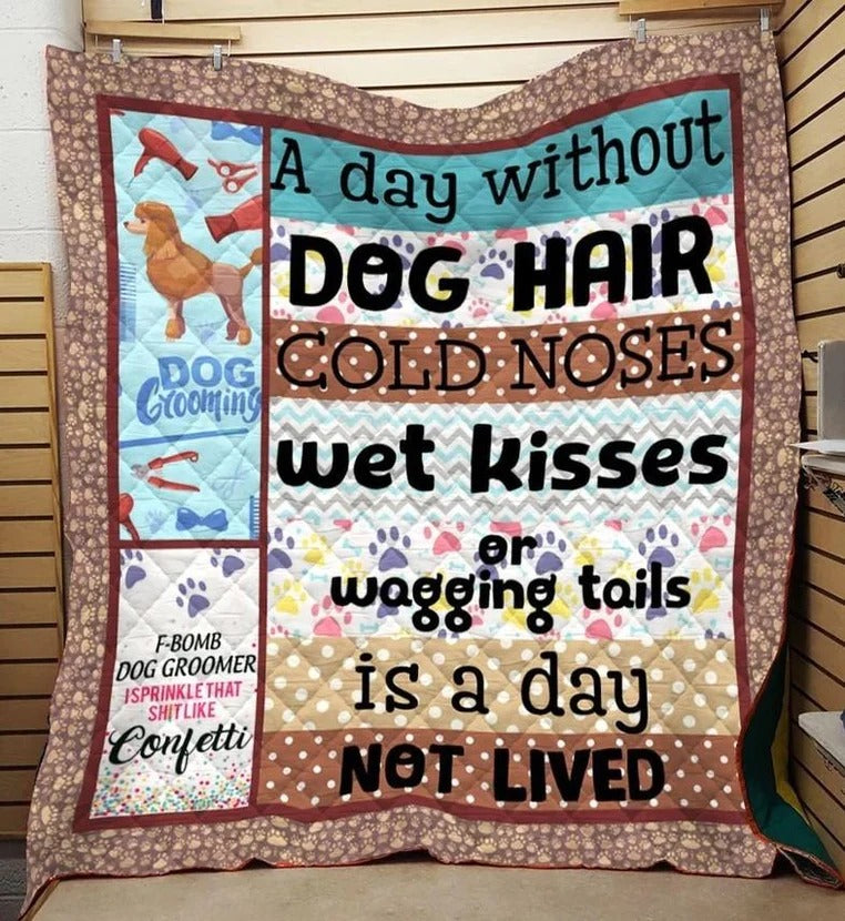 Dog Grooming Blanket/ A Day Without Dog Hair Cold Noses Dog Groomer Lovers Gift Fleece Blanket Gift For Groomer