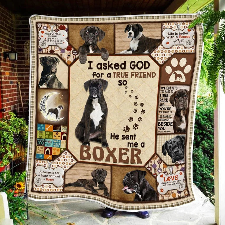 Dog Blanket/ i Asked God For A True Friend He Sent Me A Boxer Warm Blanket Gift For Dog Lover Throw Blanket
