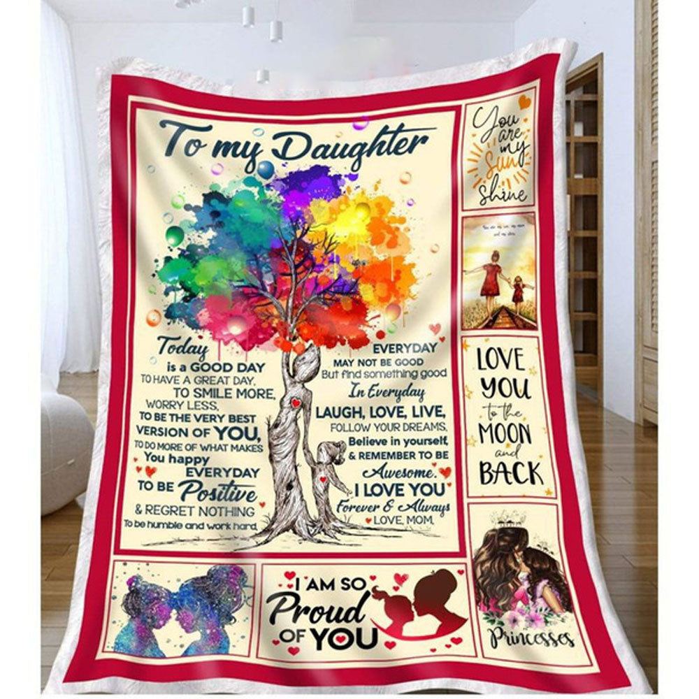 Lgbt Blanket To My Daughter Today Is A Good Day To Have A Great Day Fleece Blanket For Lesbian Daughter