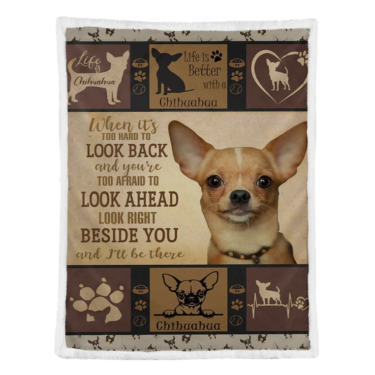 Chihuahua Dog Blanket/ Chihuahua Look Right Beside You/ Dog Lovers Gifts