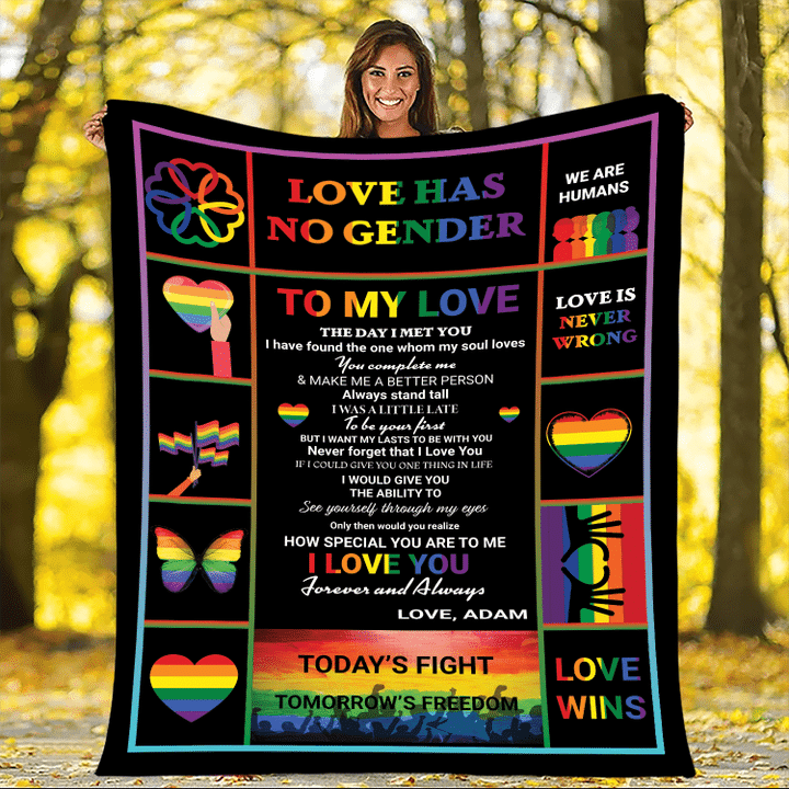 Personalized Love Has No Gender To My Love The Day I Met You Lgbt Blanket Gift For Lgbt Birthday