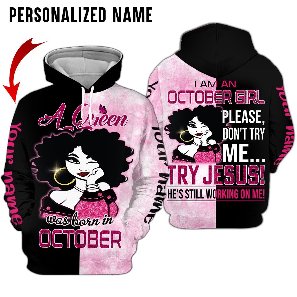 Personalized Name Birthday Outfit October Girl A Queen Try Jesus All Over Printed Birthday Shirt
