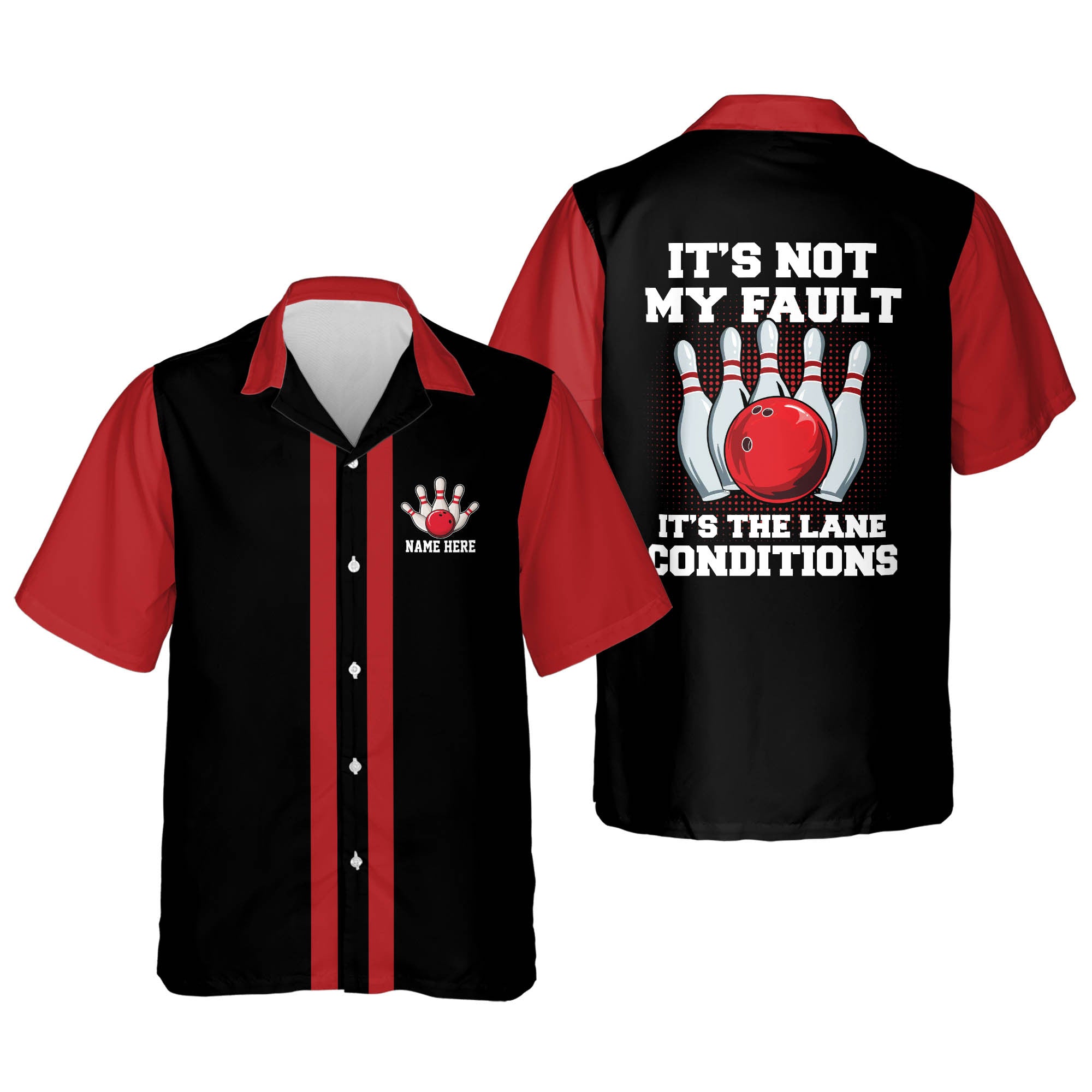 It''s Not My Fault It''s The Lane Condition bowling hawaiian shirt for men and women/ Summer gift for Bowling team shirt