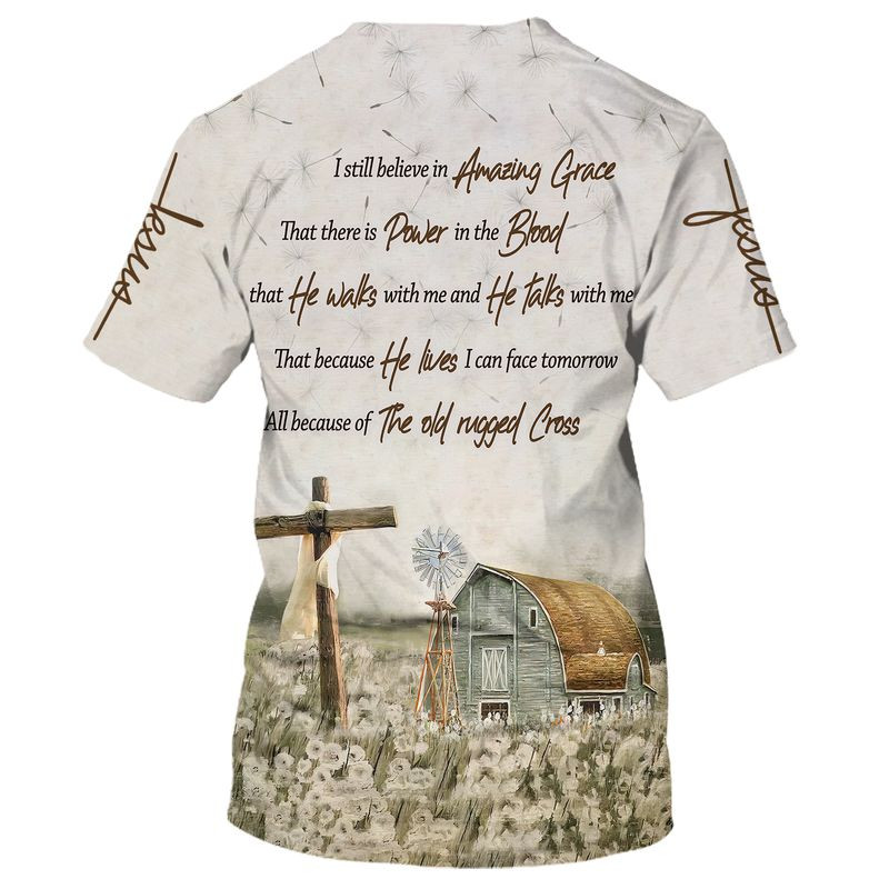3D All Over Printed Believe Amazing Grace Shirt Power In The Blood Tshirt