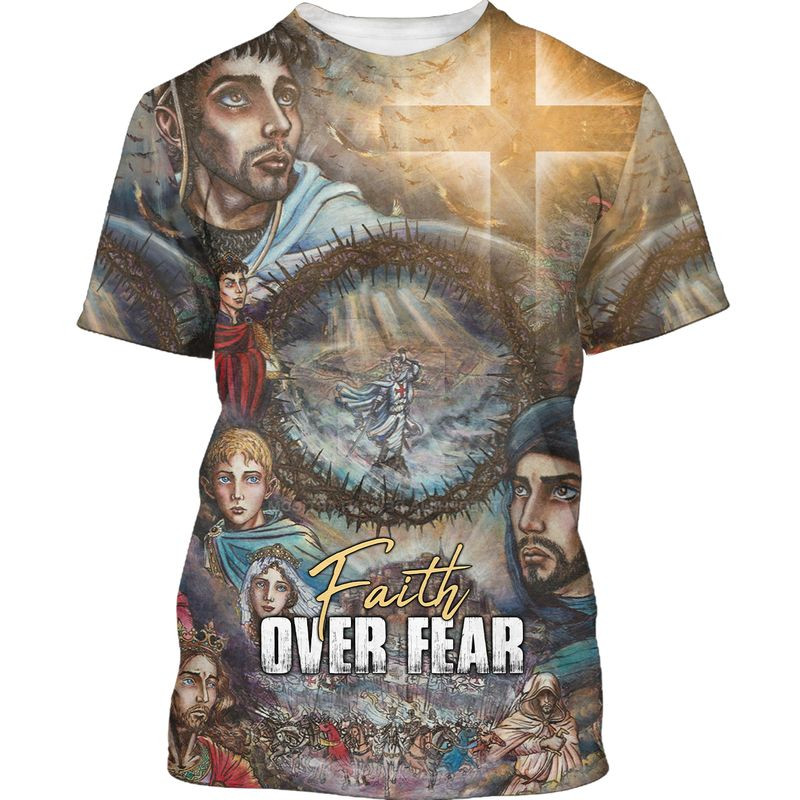 3D T Shirt Faith Over Fear For Jesus Lovers Believe In God Shirts