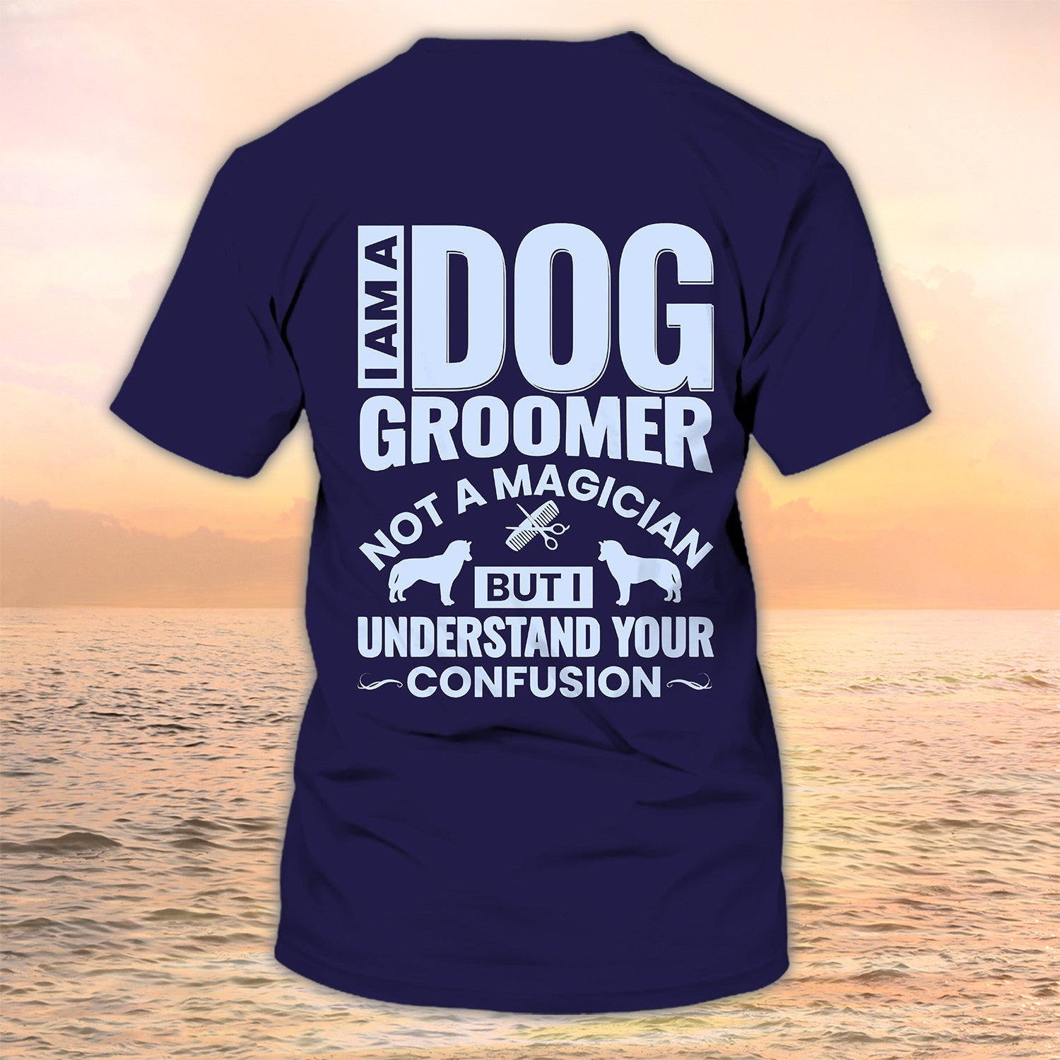 Personalized 3D All Over Printed Dog Groomer Shirt Grooming Uniform I Am A Dog Groomer Not A Magician