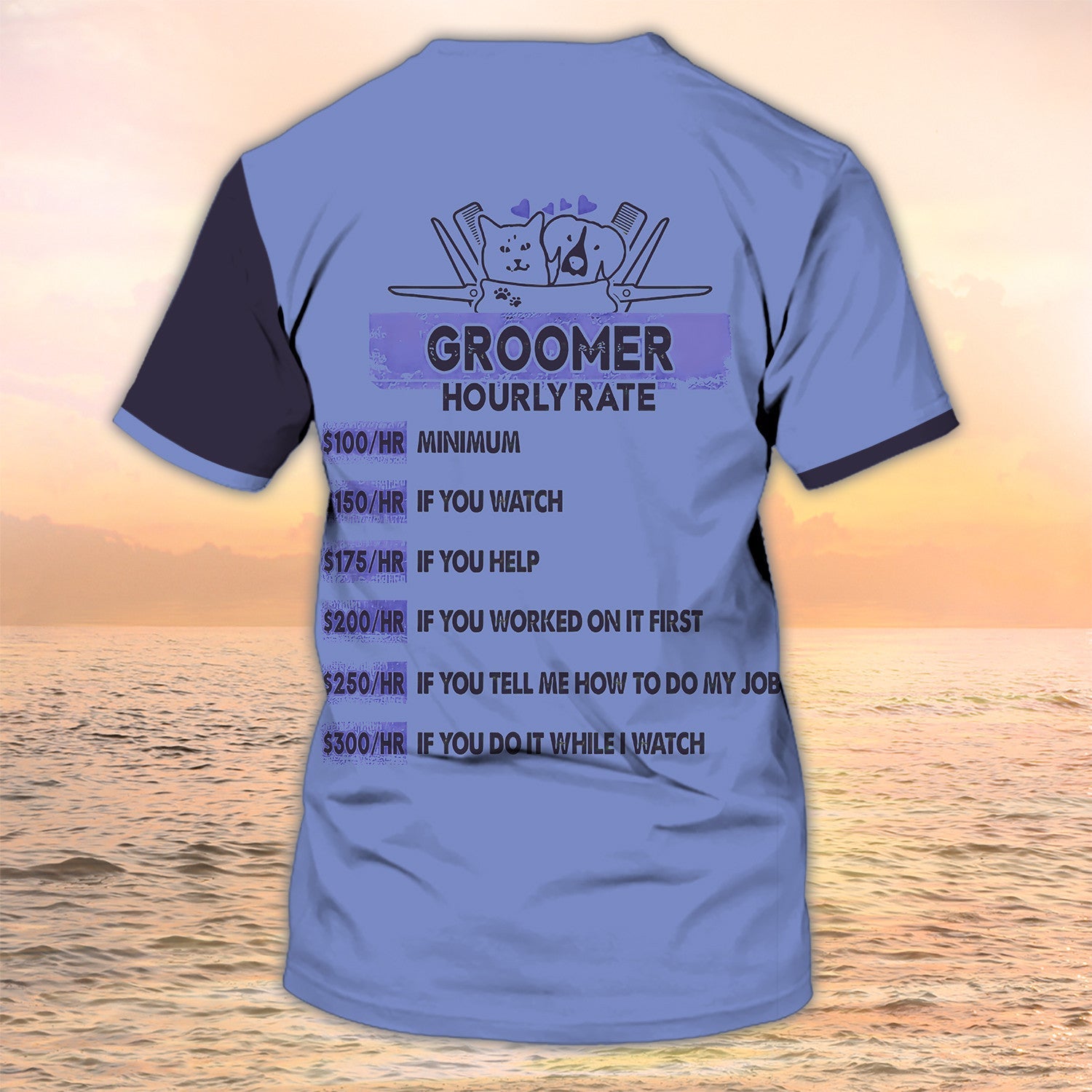 Dog Groomer Custom Shirts Grooming Uniform Groomer Hourly Rate 3D Shirt