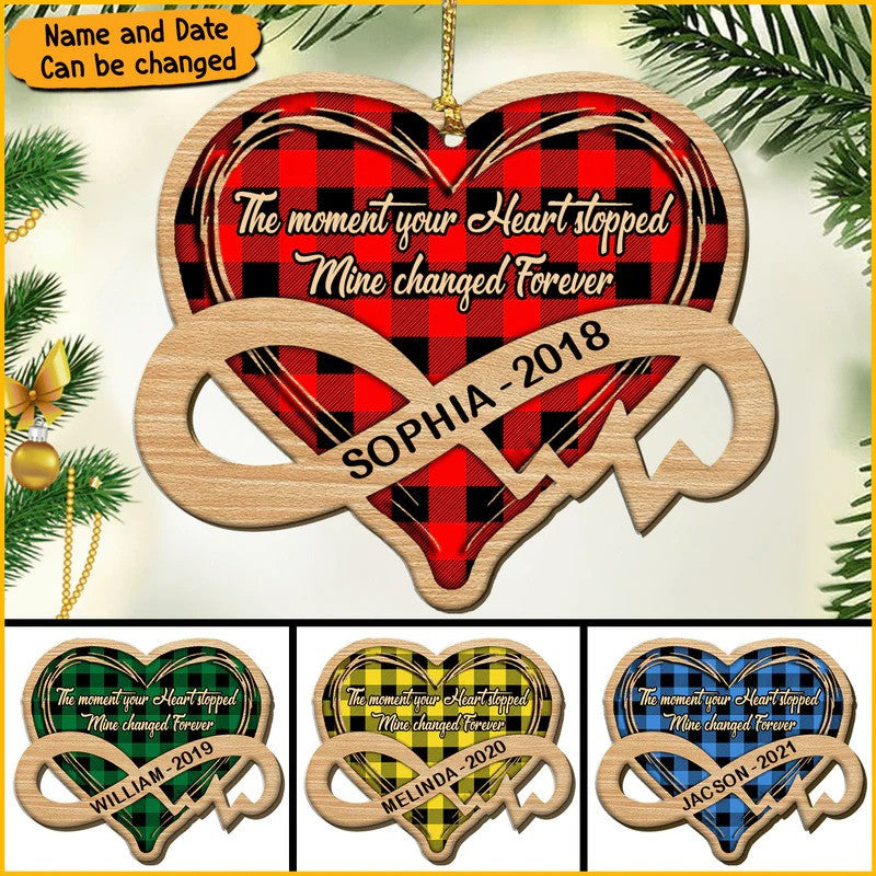 Memorial The moment your Heart stopped/ mine changed Forever Personalized Wood Ornament