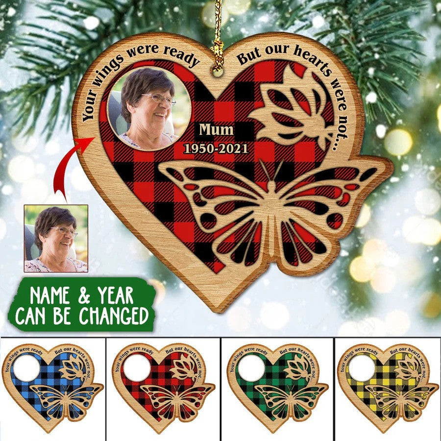 Memorial Personalized Wood Ornament/ Your Wings Were Ready But Our Hearts Were Not