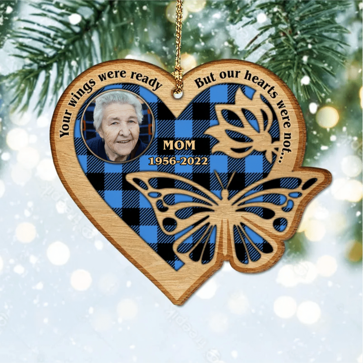 Memorial Personalized Wood Ornament/ Your Wings Were Ready But Our Hearts Were Not