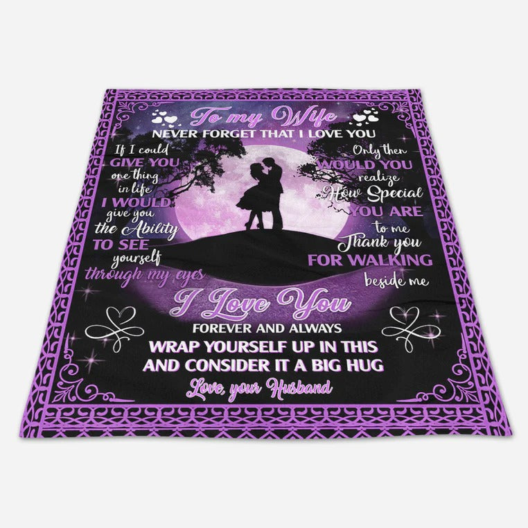 To My Wife Blanket/ Never Forget That I Love You Blanket/ From Husband Gift For Wife