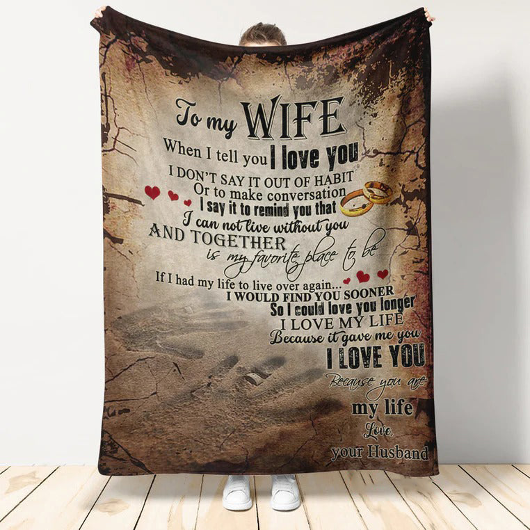 Gift For Wife Throw Blanket/ Husband to Wife/ When I Tell You I Love You Fleece Blanket Premium Soft Warm Gift For Wife
