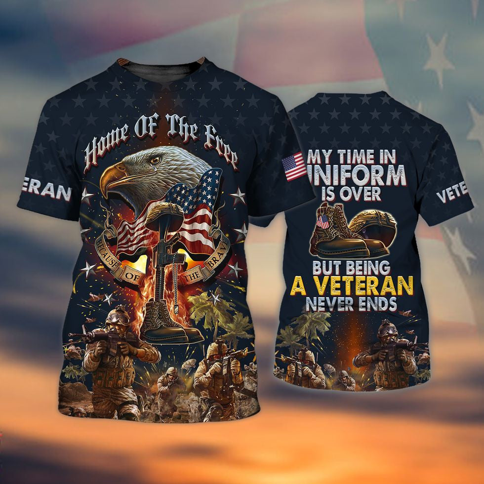 Veteran Home Of The Free Polo Shirts/ Being Veteran Never End 3D Hoodie/ Veteran Clothing 2022