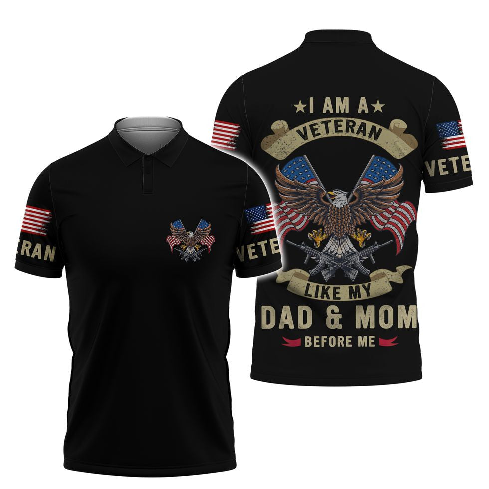 I Am A Veteran Like Dad And Mom Before Me 3D Shirt/ Proud Son Of Veteran Clothing