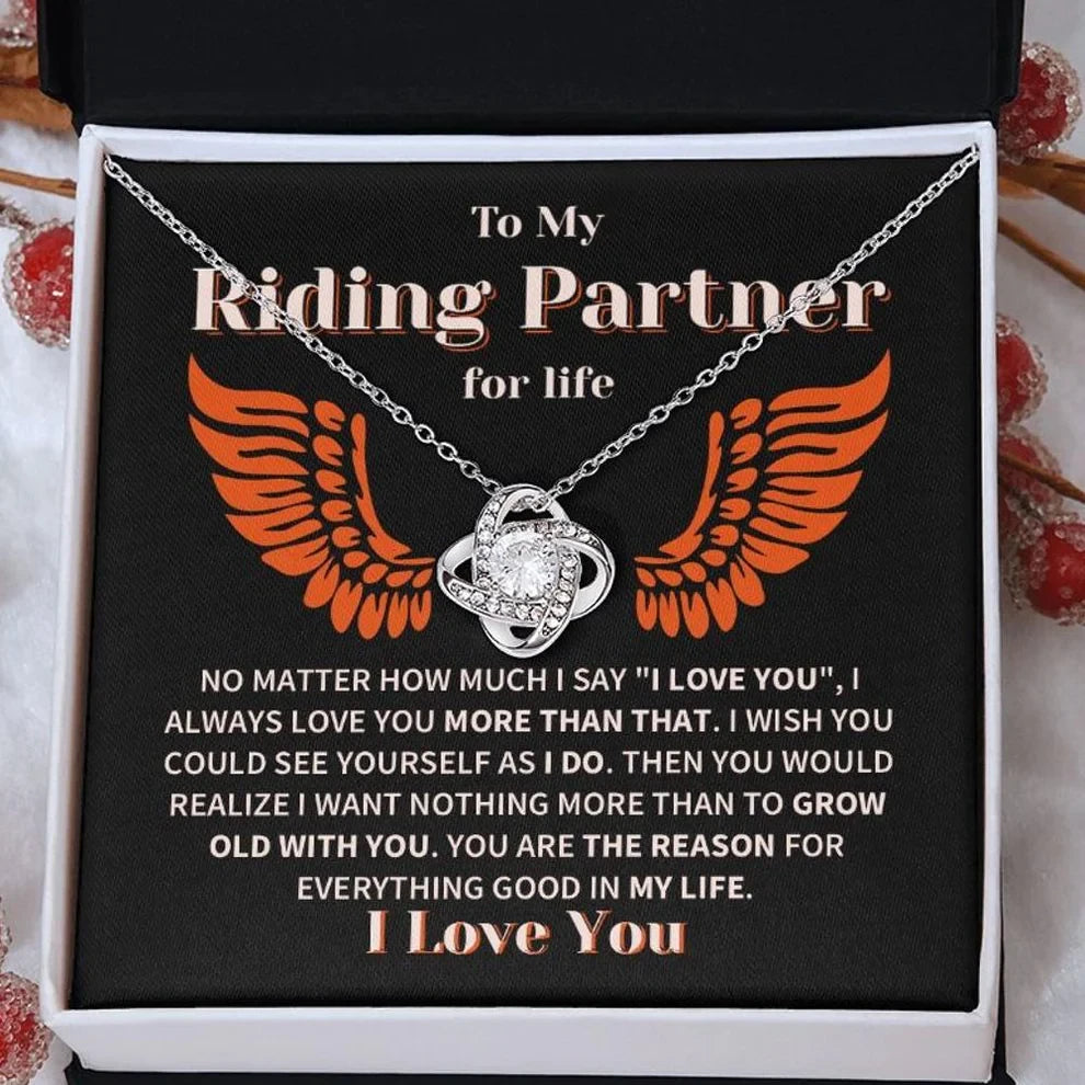 To my Riding Partner necklace/ Grow Old Together Love Knot necklace