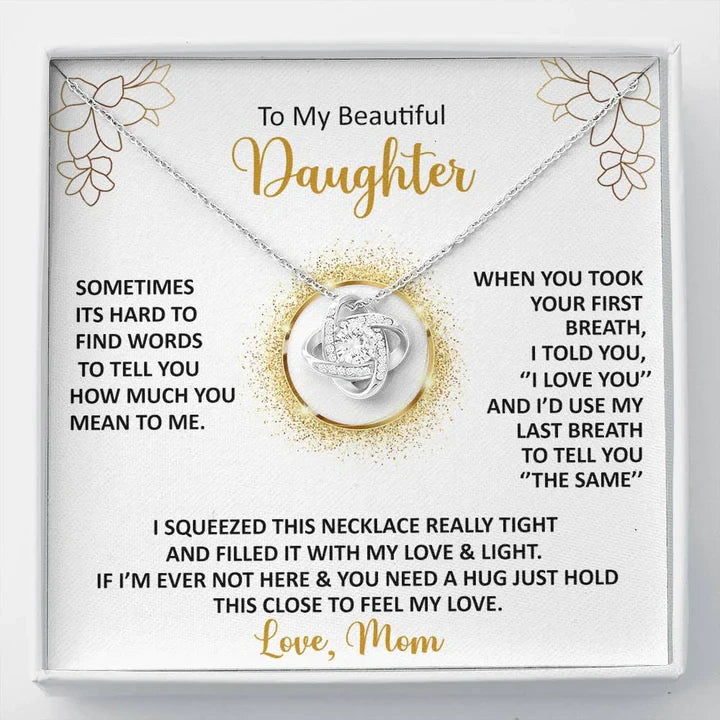 To My Beautiful Daughter - Sometimes It''s Hard To Find The Words - Love Knot Necklace