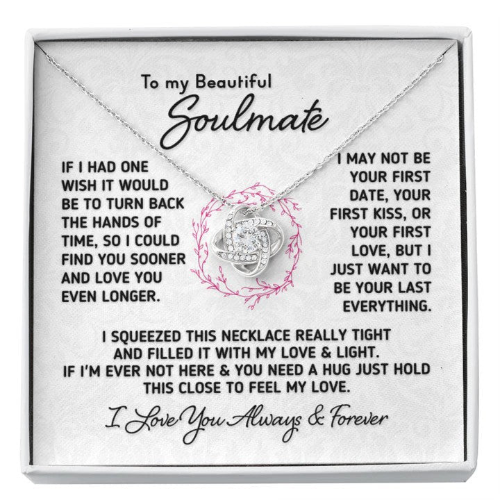 To My Beautiful Soulmate Necklace Gift Find You Sooner And Love You Longer Love Knot Necklace