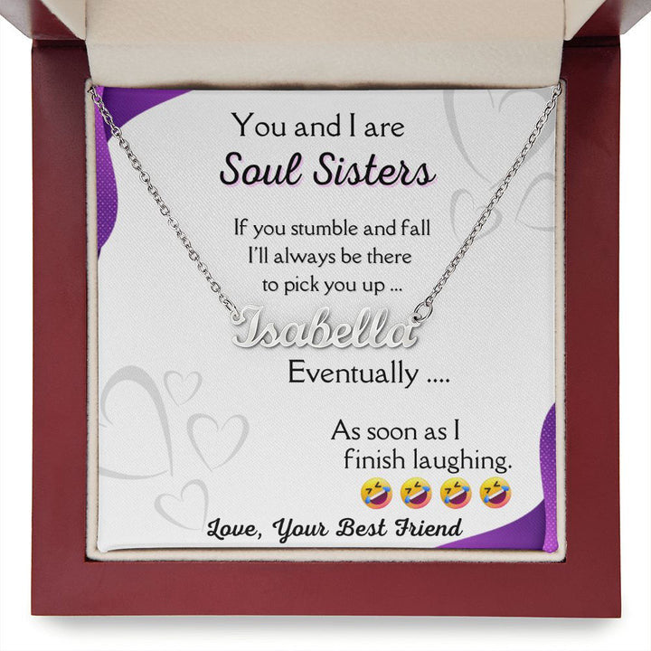 Custom Name Sister Necklace/ Soul Sister always be there/ Birthday Gift For Her
