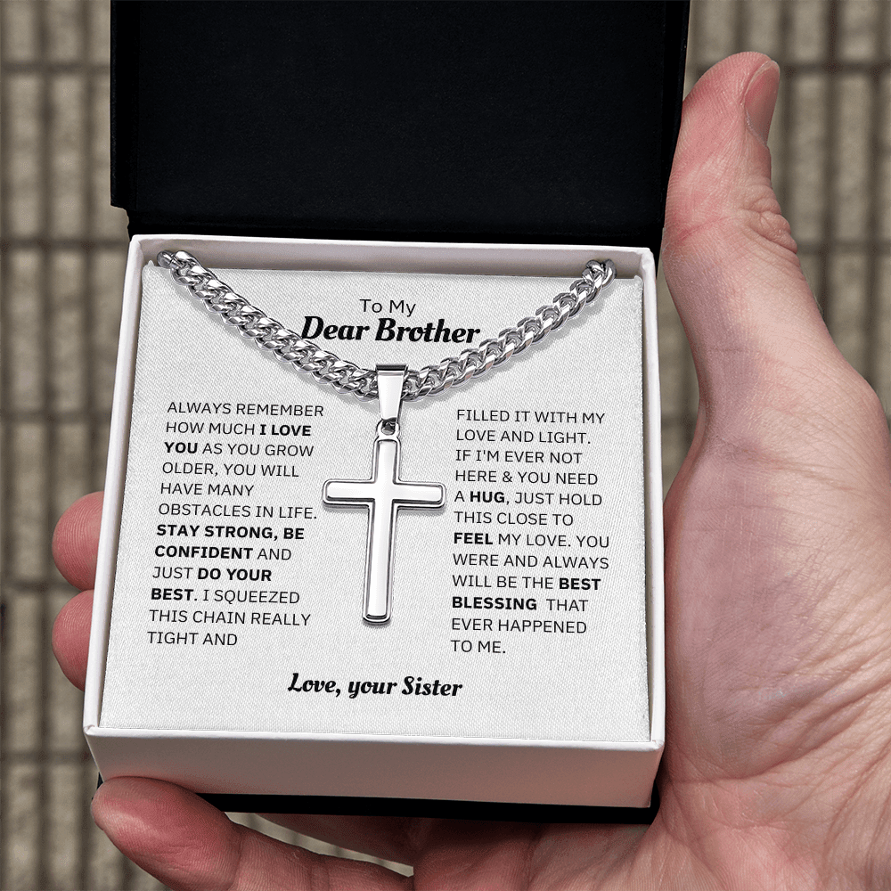 Dear Brother Cross Cuban Link Chain - Blessing The Ever Happened/ Birthday Gift From Sister
