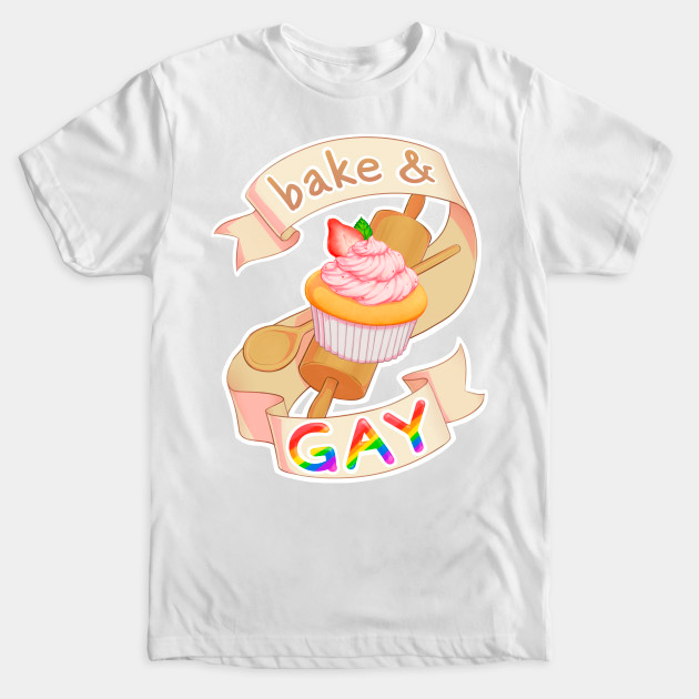 LGBT Baking Lover T-Shirt/ In A World Full Of Muffins Be A Cupcake/ Funny Baking Lesbian Mom