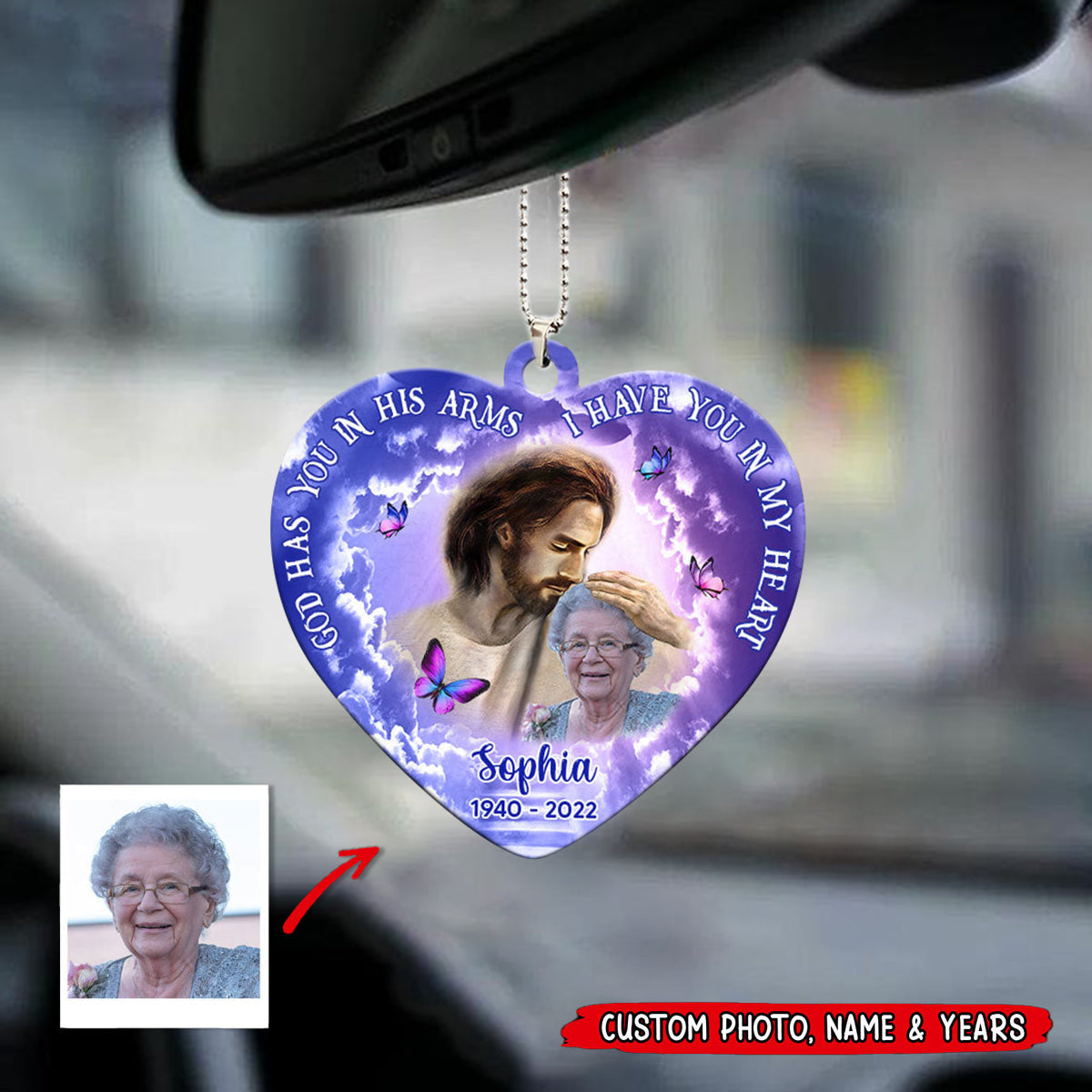 Personalized Memorial Car Hanging Ornament With Upload Photo God Has You In His Arms I Have You In My Heart