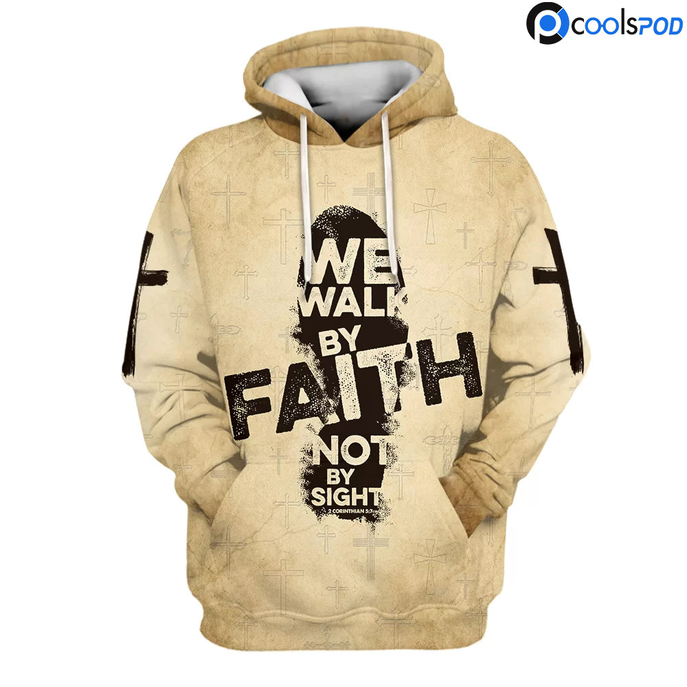 Religious Jesus Hoodie 3D/ We Walk By Faith Not By Sight Full Print God Hoodie For Men Women