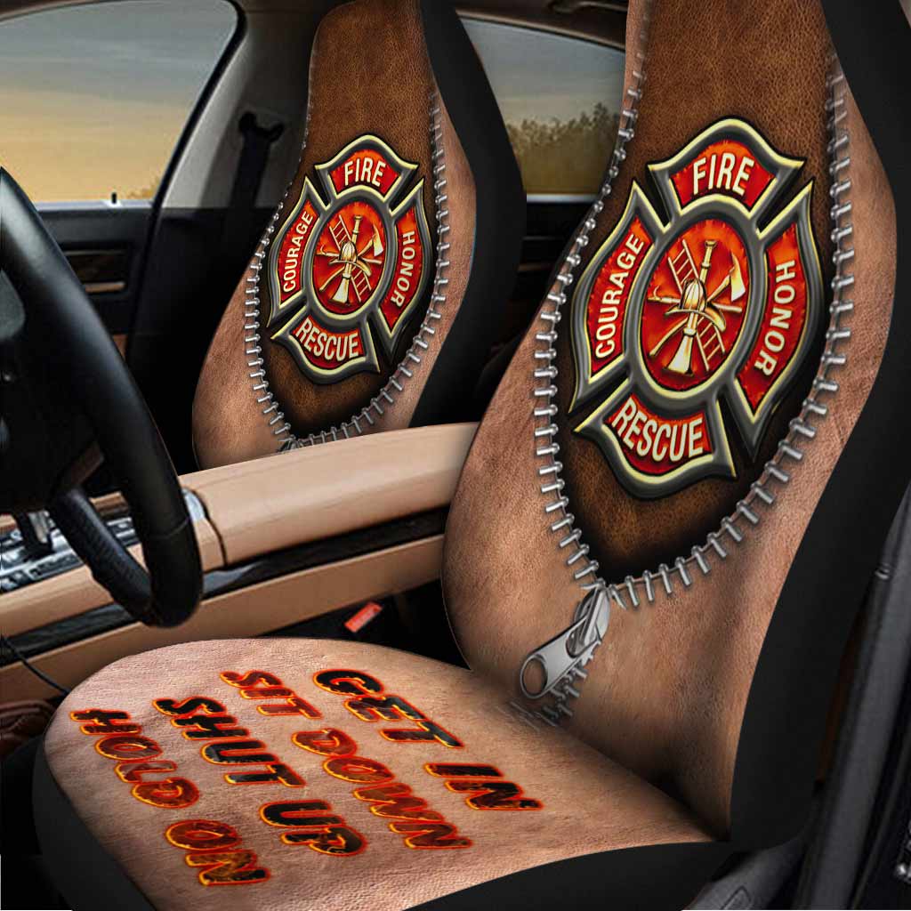 Get In Sit Down Shut Up Hold On/ Firefighter Seat Covers For Cars With Leather Pattern
